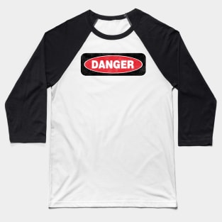 Danger - red, black & white on grey Baseball T-Shirt